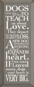 Dogs Come into Our Lives Wood Sign (Color: Old Anchor Gray)