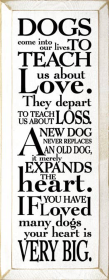 Dogs Come into Our Lives Wood Sign (Color: Old Cottage White)